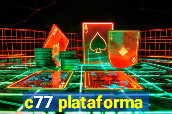 c77 plataforma