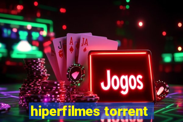 hiperfilmes torrent
