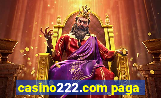 casino222.com paga