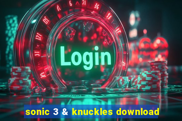 sonic 3 & knuckles download