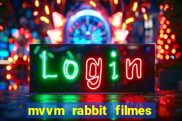 mvvm rabbit filmes e séries download