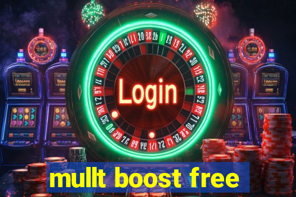mullt boost free
