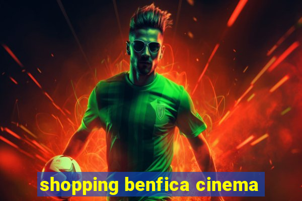 shopping benfica cinema