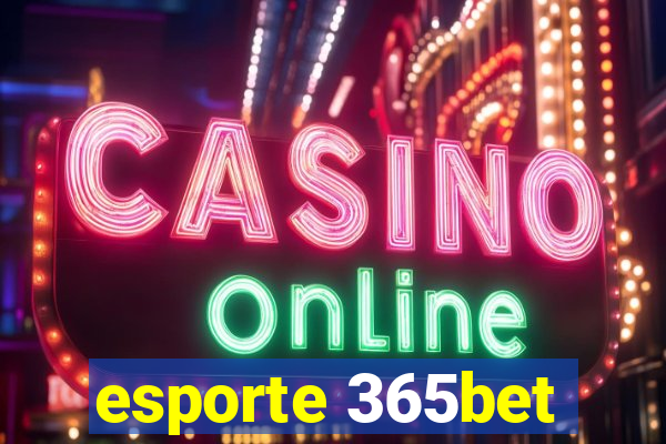 esporte 365bet