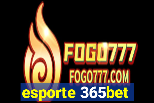 esporte 365bet
