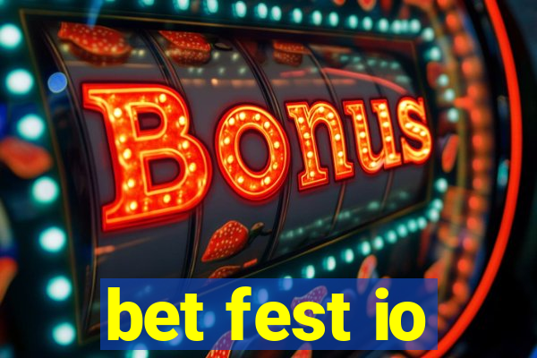 bet fest io