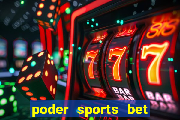 poder sports bet é confiável