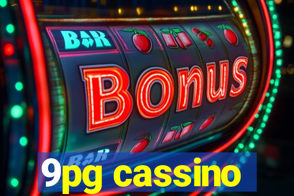 9pg cassino