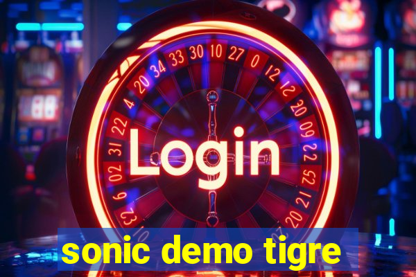 sonic demo tigre