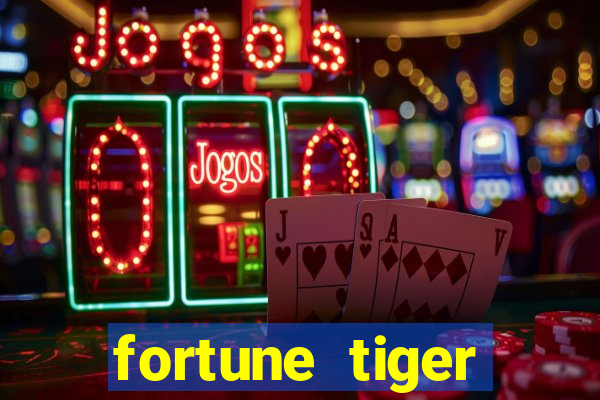 fortune tiger gratis teste