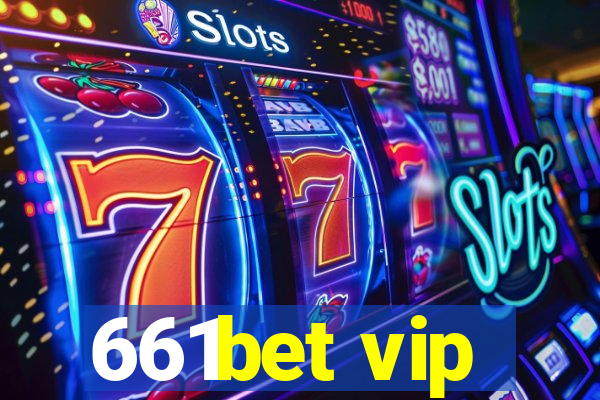 661bet vip