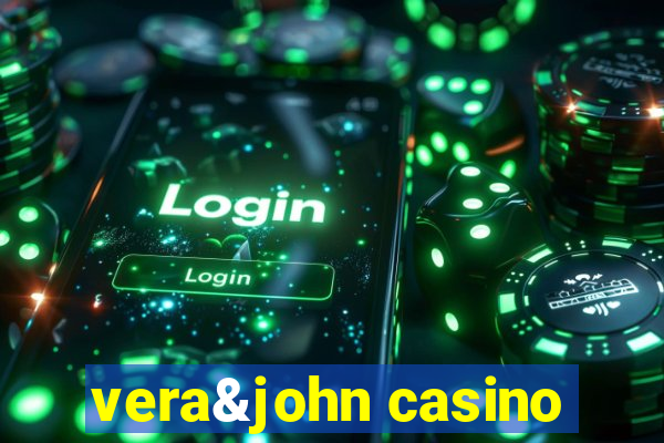 vera&john casino