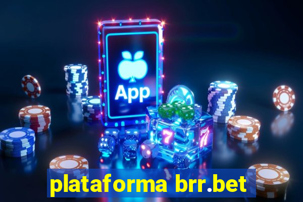 plataforma brr.bet