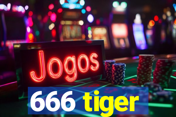 666 tiger