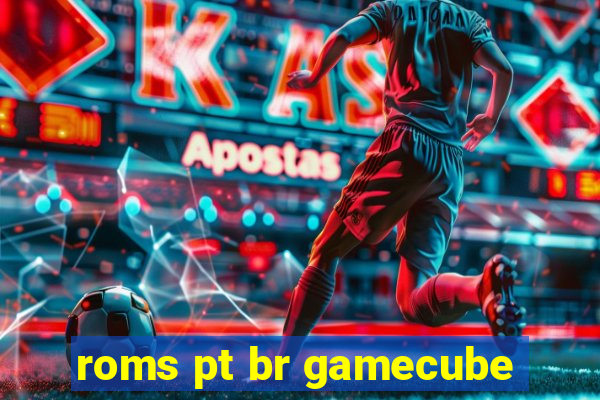 roms pt br gamecube