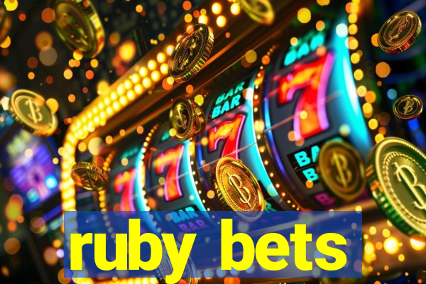 ruby bets