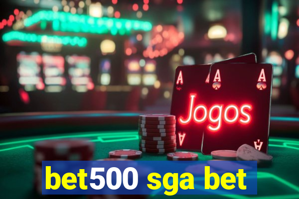 bet500 sga bet