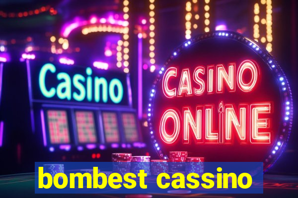 bombest cassino