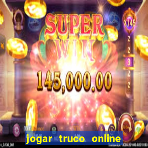 jogar truco online valendo dinheiro