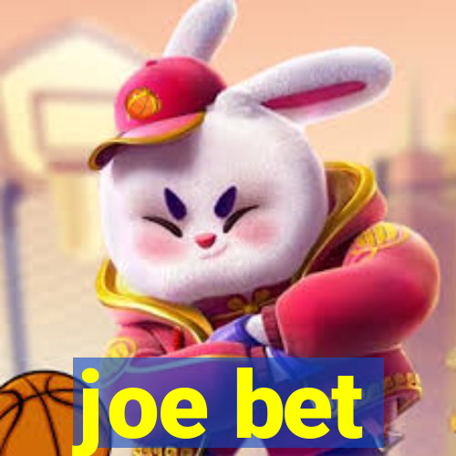 joe bet