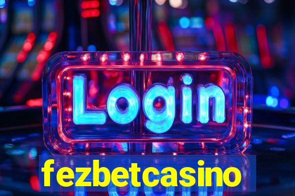 fezbetcasino