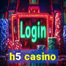 h5 casino