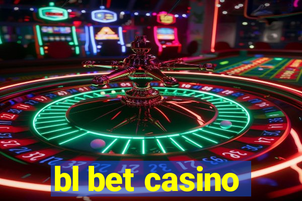 bl bet casino