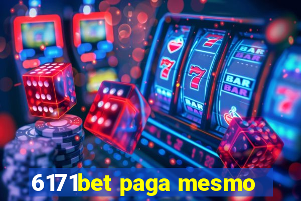6171bet paga mesmo