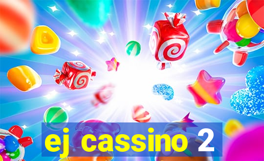 ej cassino 2