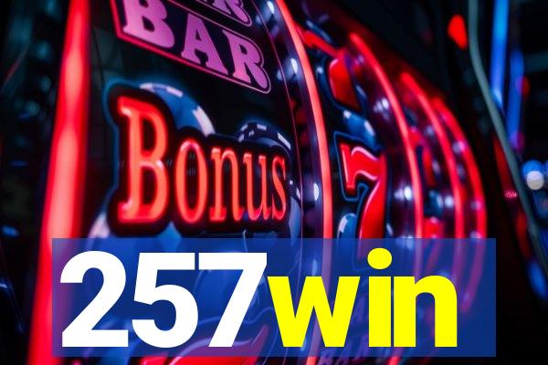 257win