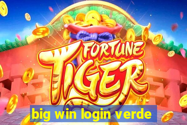 big win login verde