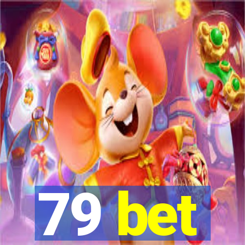 79 bet