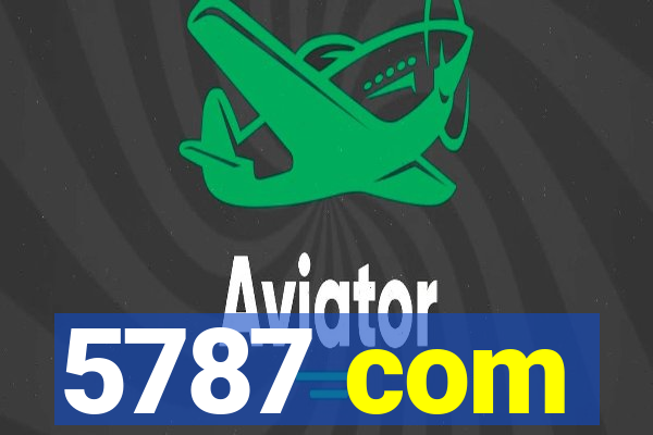 5787 com