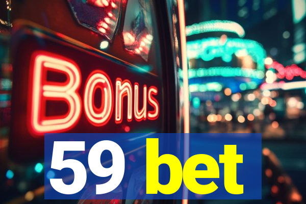 59 bet