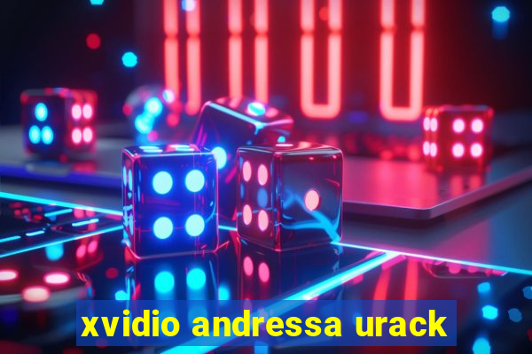 xvidio andressa urack
