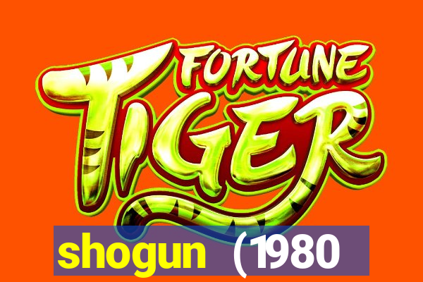 shogun (1980 dublado download)