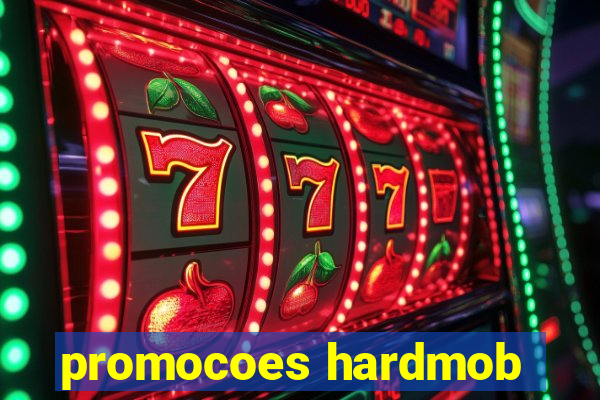 promocoes hardmob