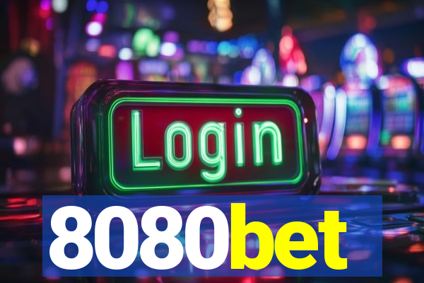8080bet