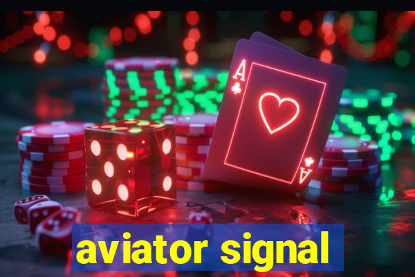aviator signal