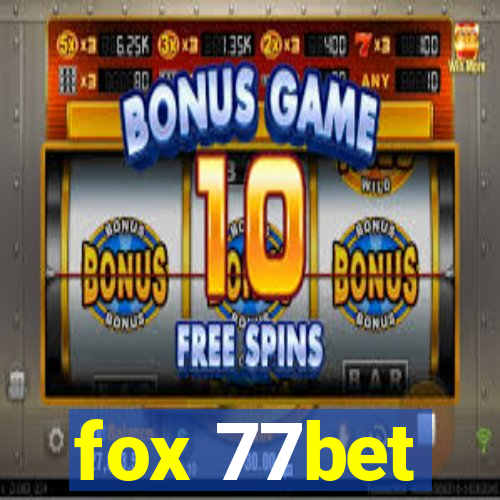 fox 77bet