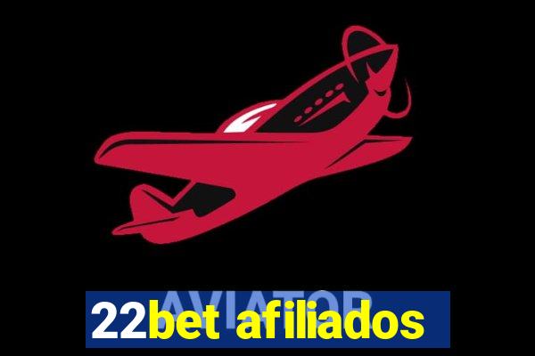 22bet afiliados