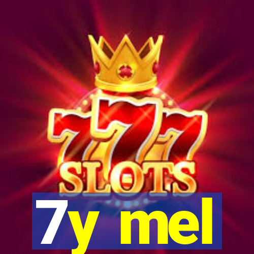 7y mel