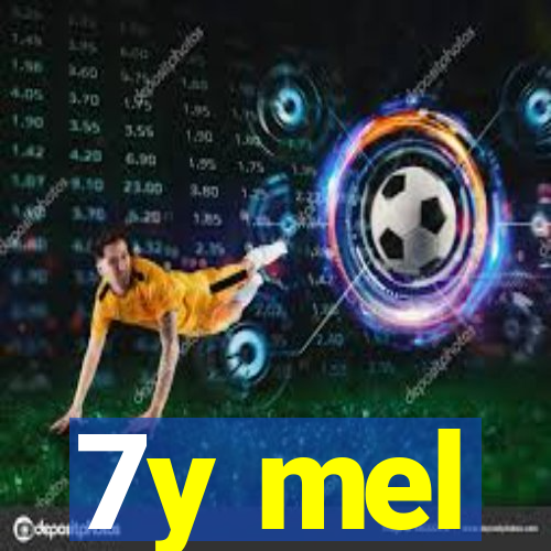 7y mel