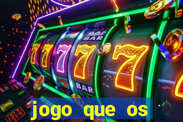 jogo que os famosos jogam para ganhar dinheiro