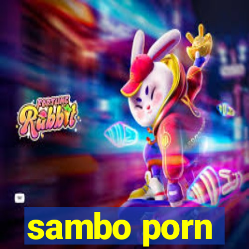 sambo porn