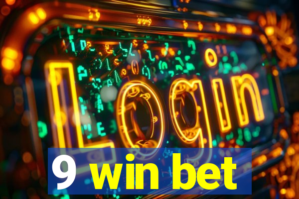 9 win bet