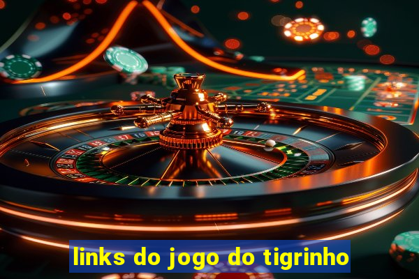 links do jogo do tigrinho