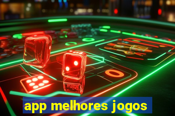 app melhores jogos