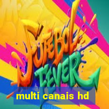 multi canais hd