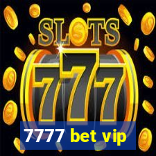 7777 bet vip
